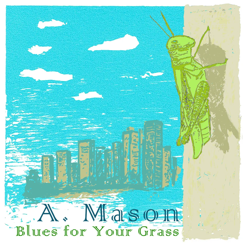 Blues for Your Grass