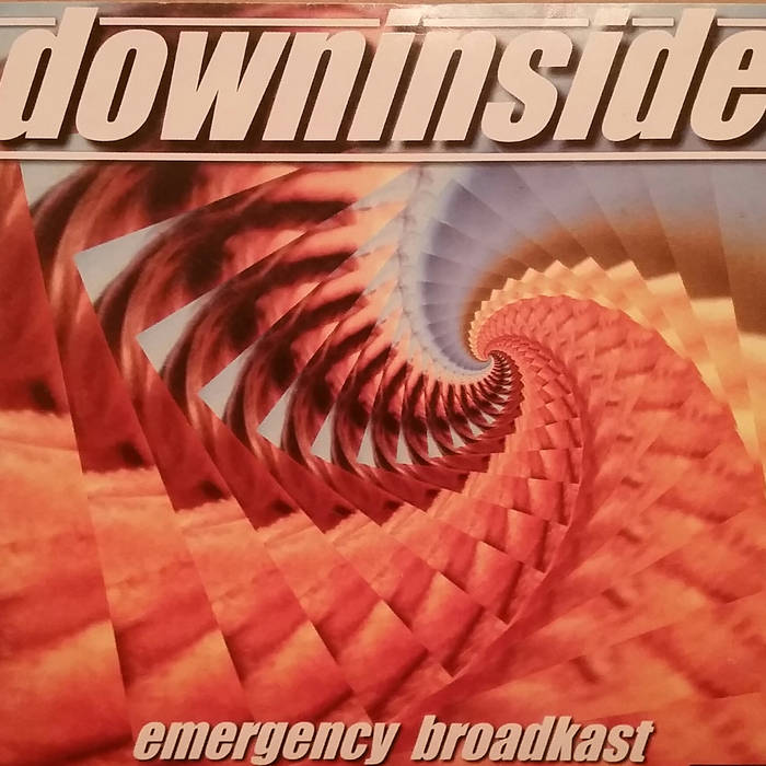  Downinside - Emergency Broadkast (1998) 