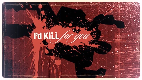 id-kill-for-you-about.jpg