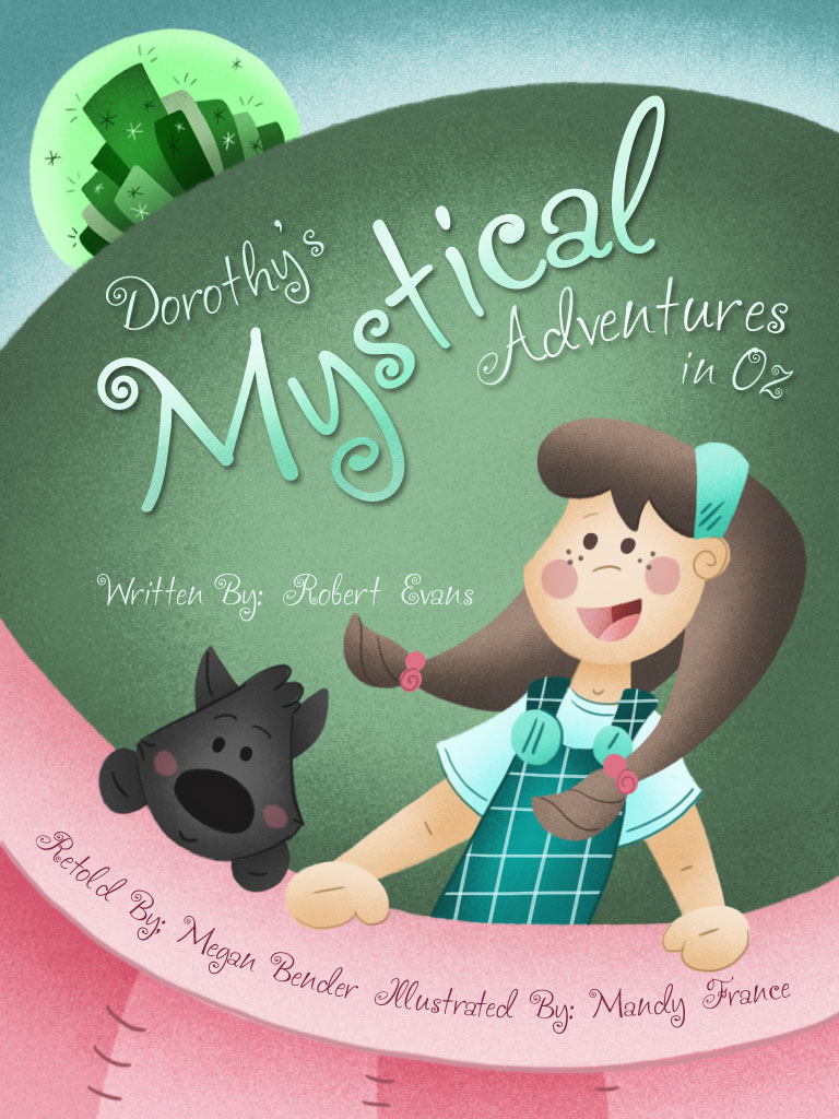 Dorothy's Mystical Adventures in Oz