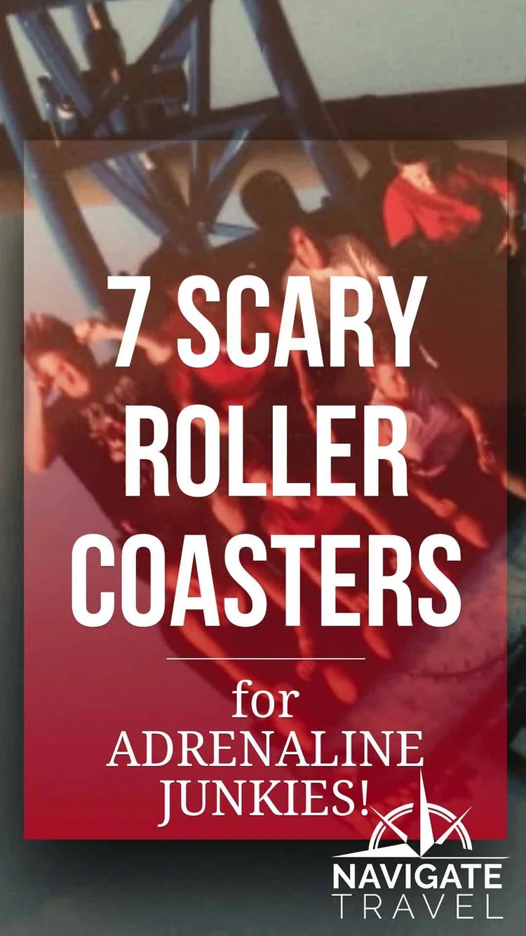 Scary Roller Coasters — 7 of the World's Best Thrill Rides — Navigate ...