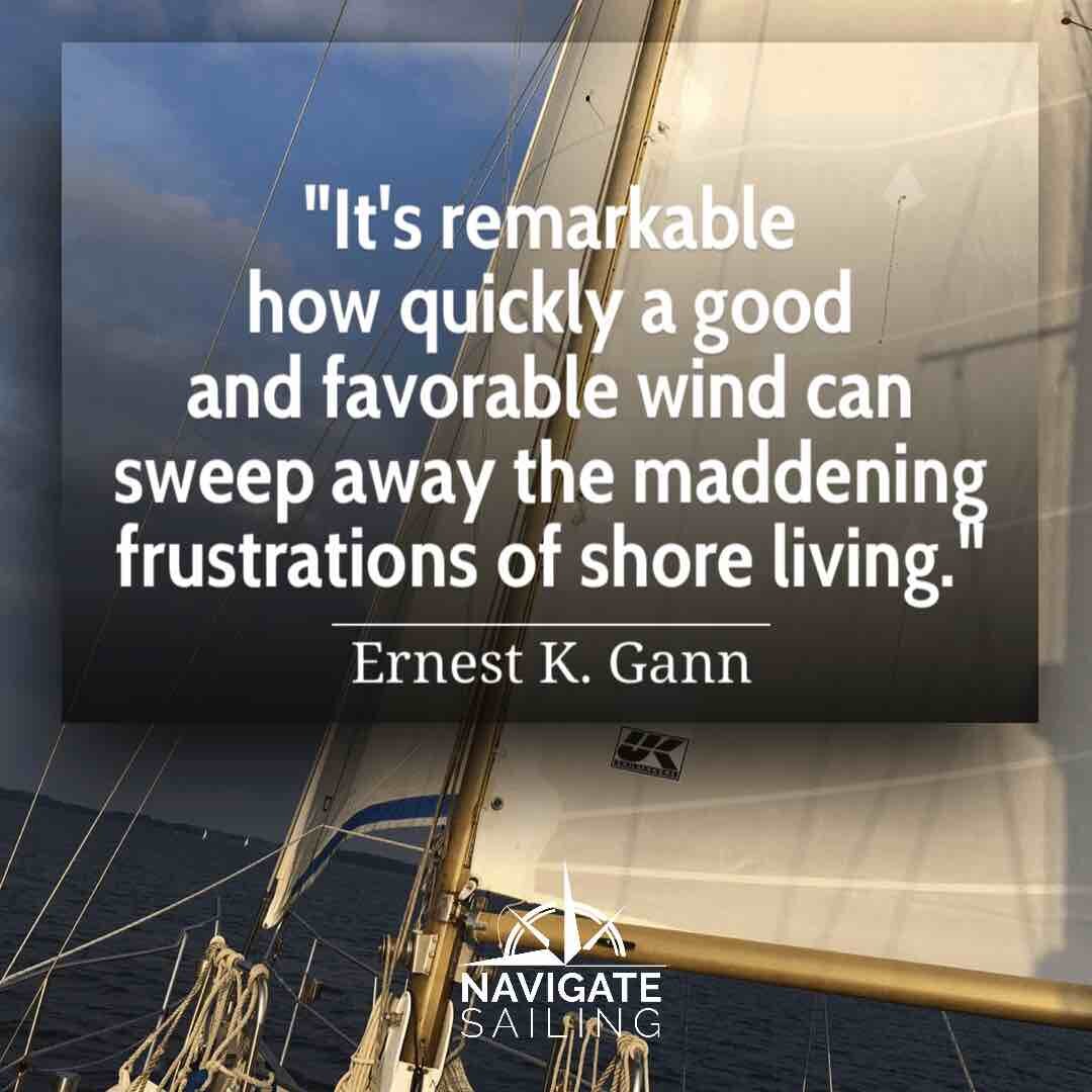 Inspiring sailing quote from Ernest K. Gann