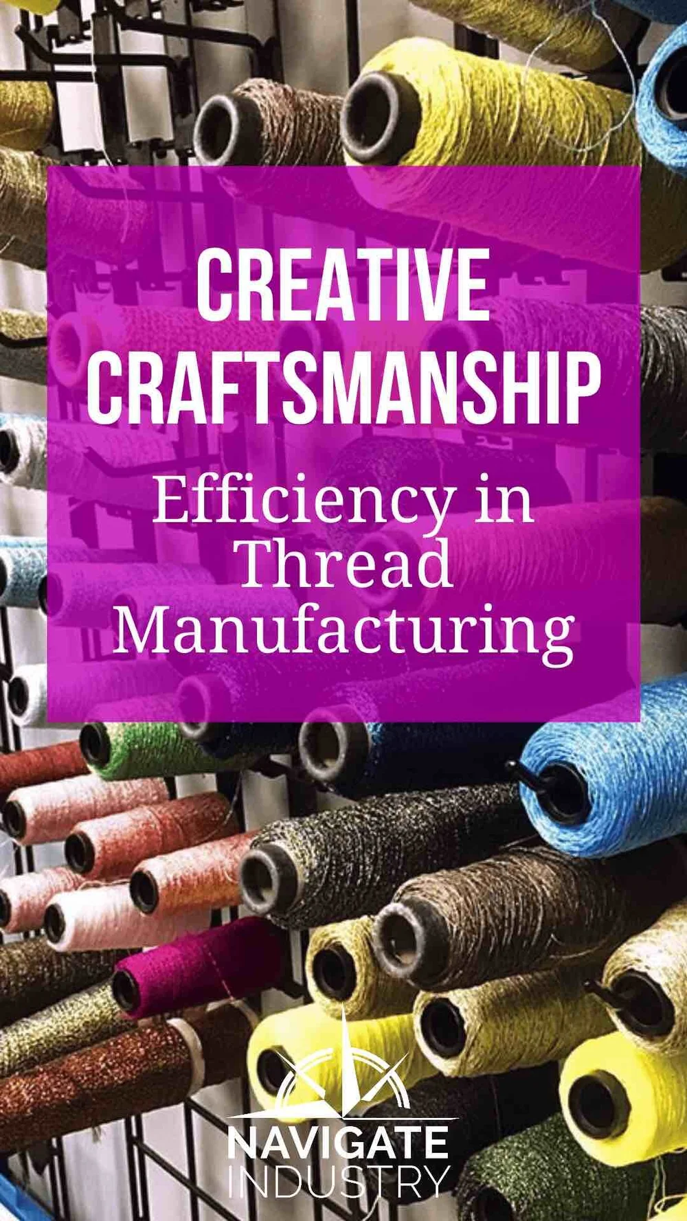 Thread Manufacturer Rebuilds Old Machinery for Efficient Operations ...