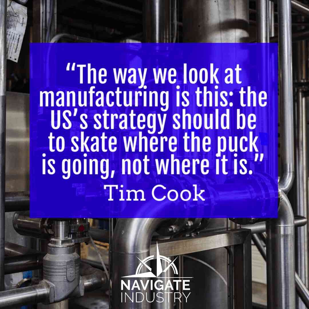 Tim Cook manufacturing quote