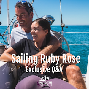 Sailing Ruby Rose—Sailors and Their Stories (Exclusive Q&amp;A) 