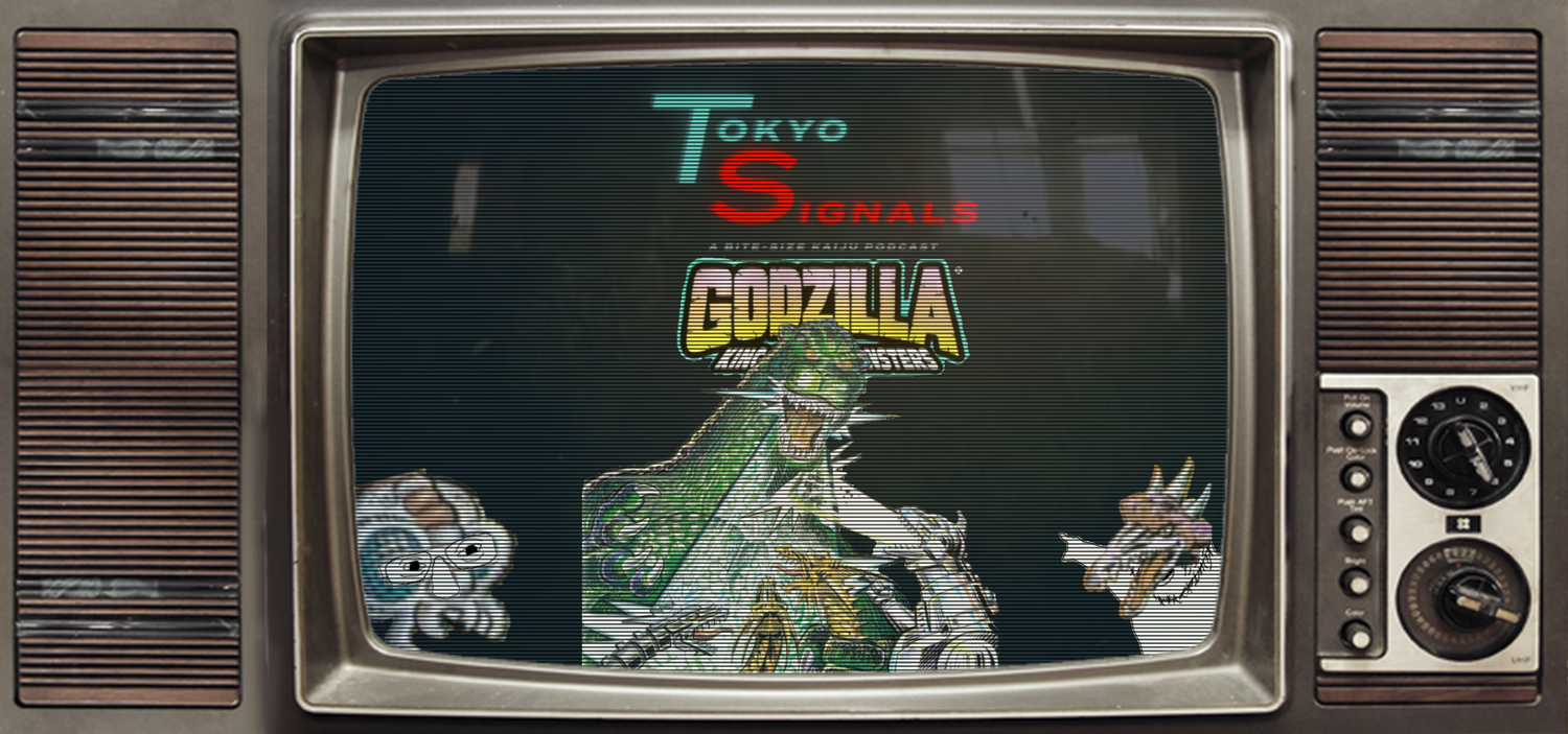 Tokyo Signals - Trendmaster's Godzilla King of the Monsters Ft. Eric Schuster episode artwork