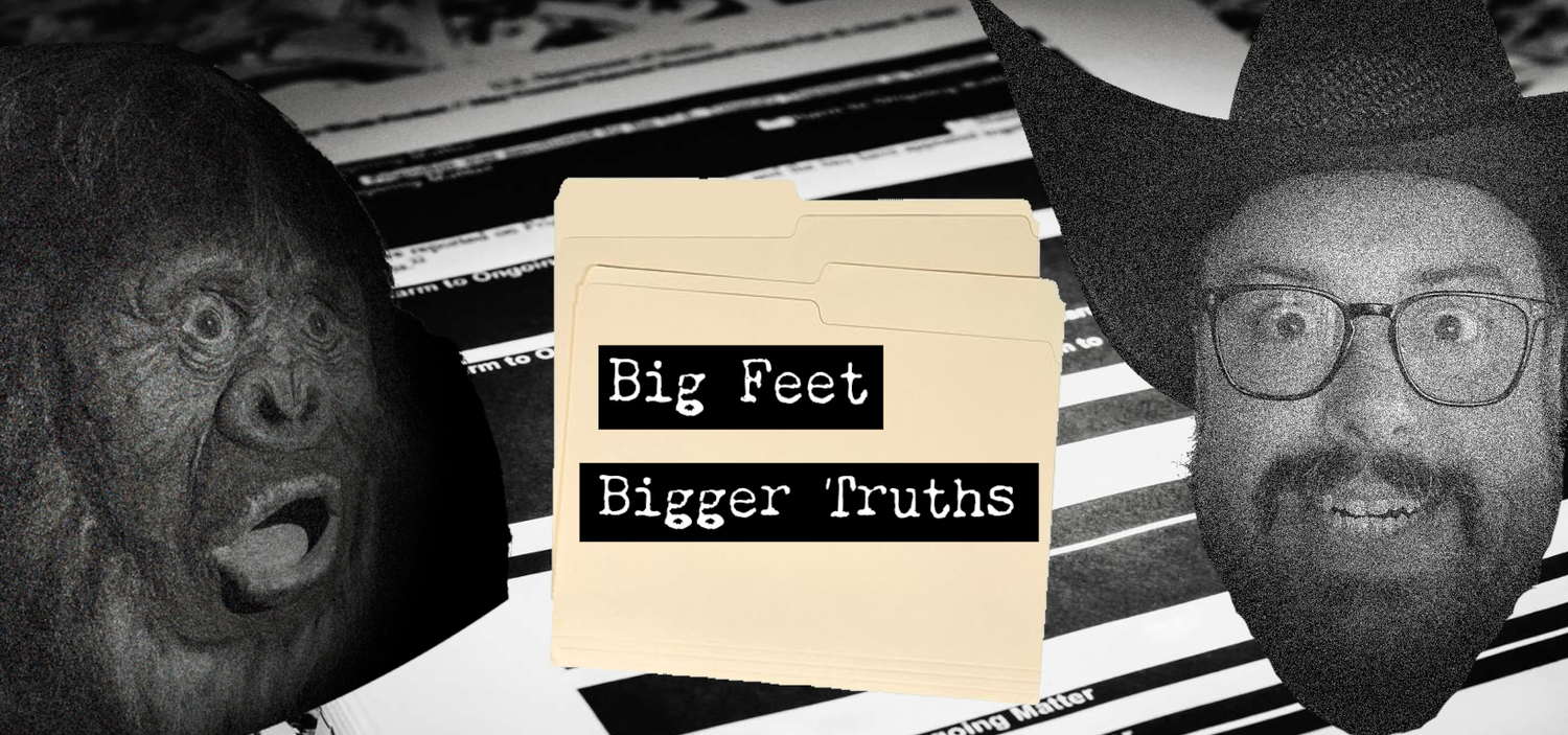 Big Feet, Bigger Truths - Episode 149: The Kong Connection