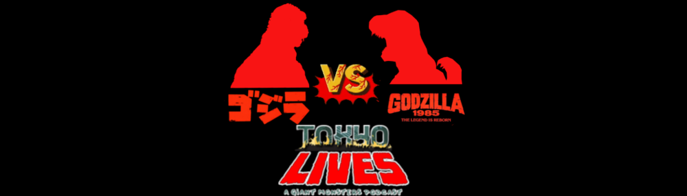 Episode 27: The Return of Godzilla (1984) VERSUS Godzilla 1985