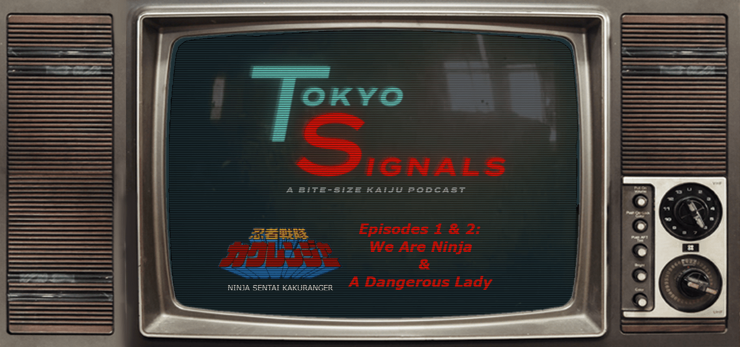 Tokyo Signals - Ninja Sentai Kakuranger Episodes 1 & 2