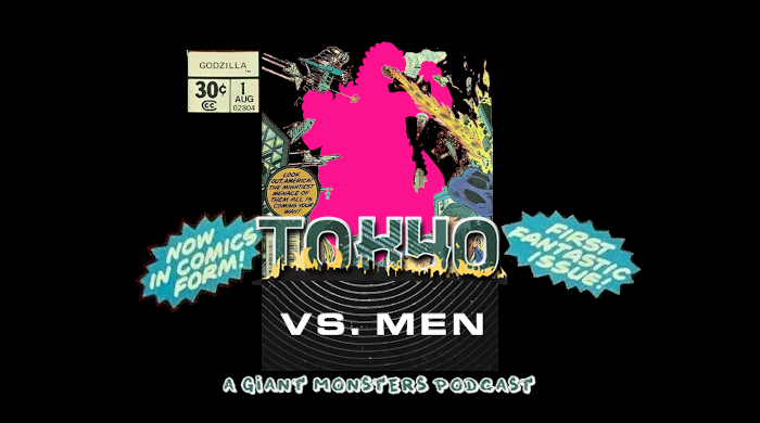 Episode 84  - Marvel's Godzilla Comics Ft. Monsters Vs Men