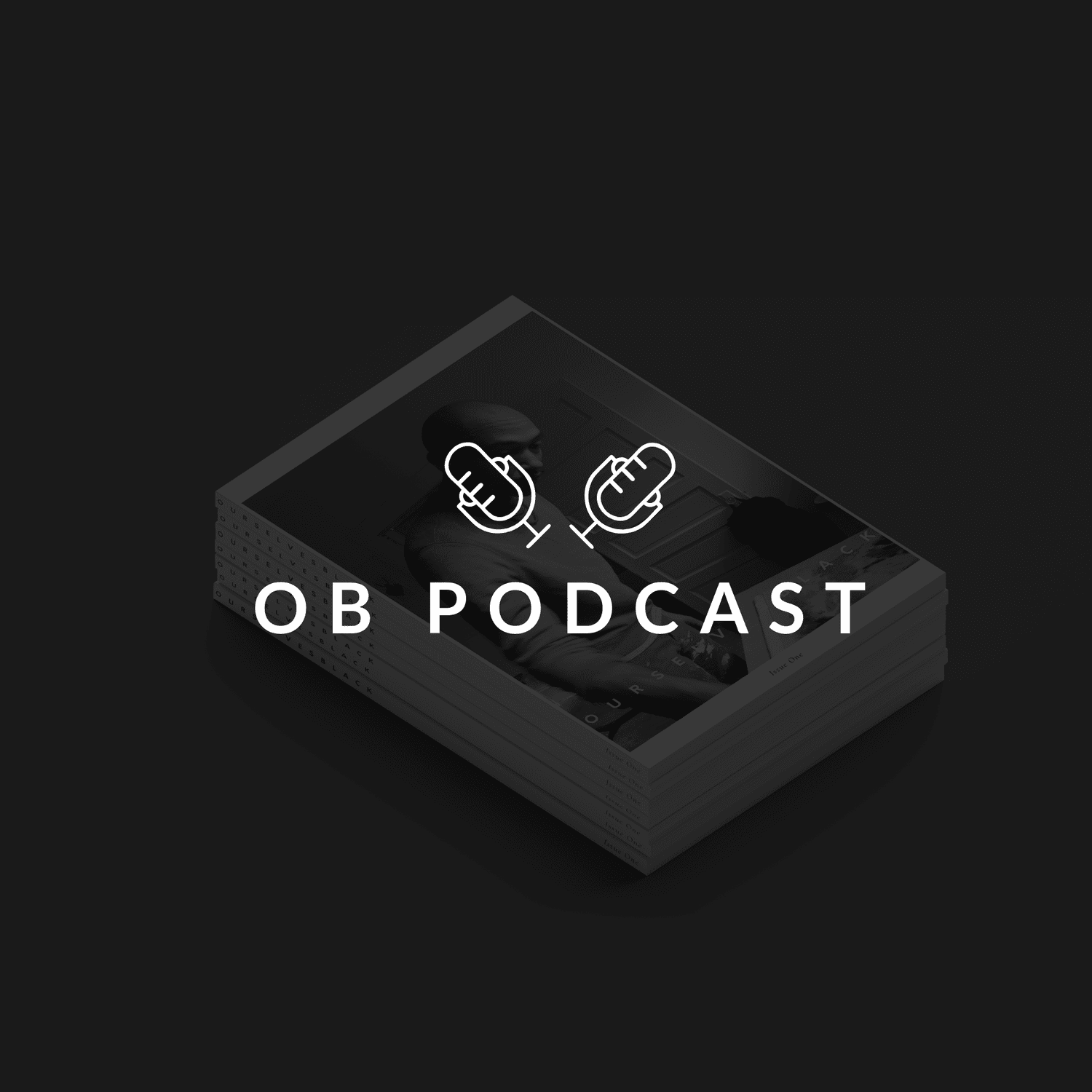 Ourselves Black Podcast
