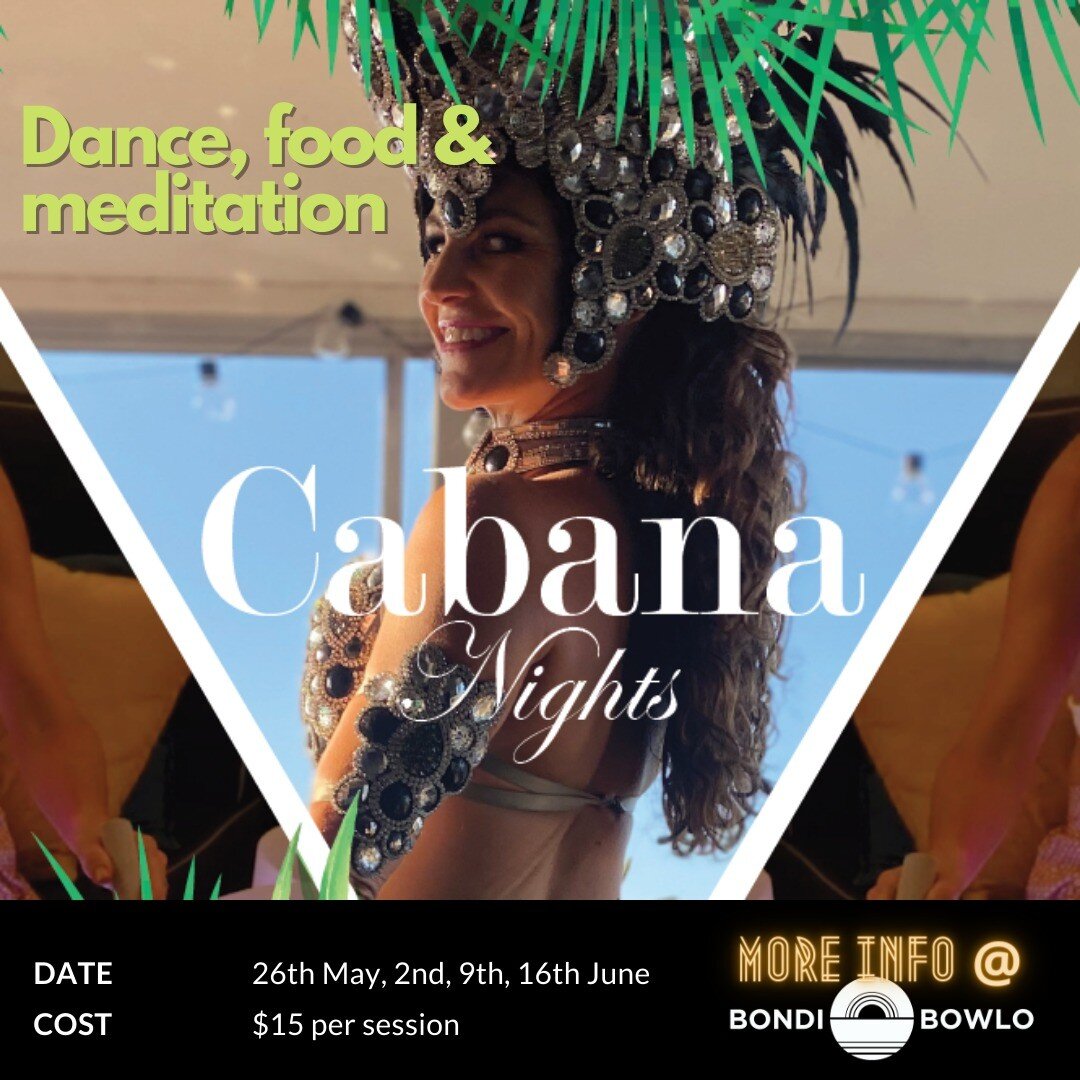 Cabana Nights is a place to surrender,
to eat, drink, dance, meditate and meet your inner soul. 

Session 1: (6:30pm) SAMBA MOVEMENT
Grab a drink under our cabana
style moon lights to come dance, come find the beauty it is to move,
breathe, live and 