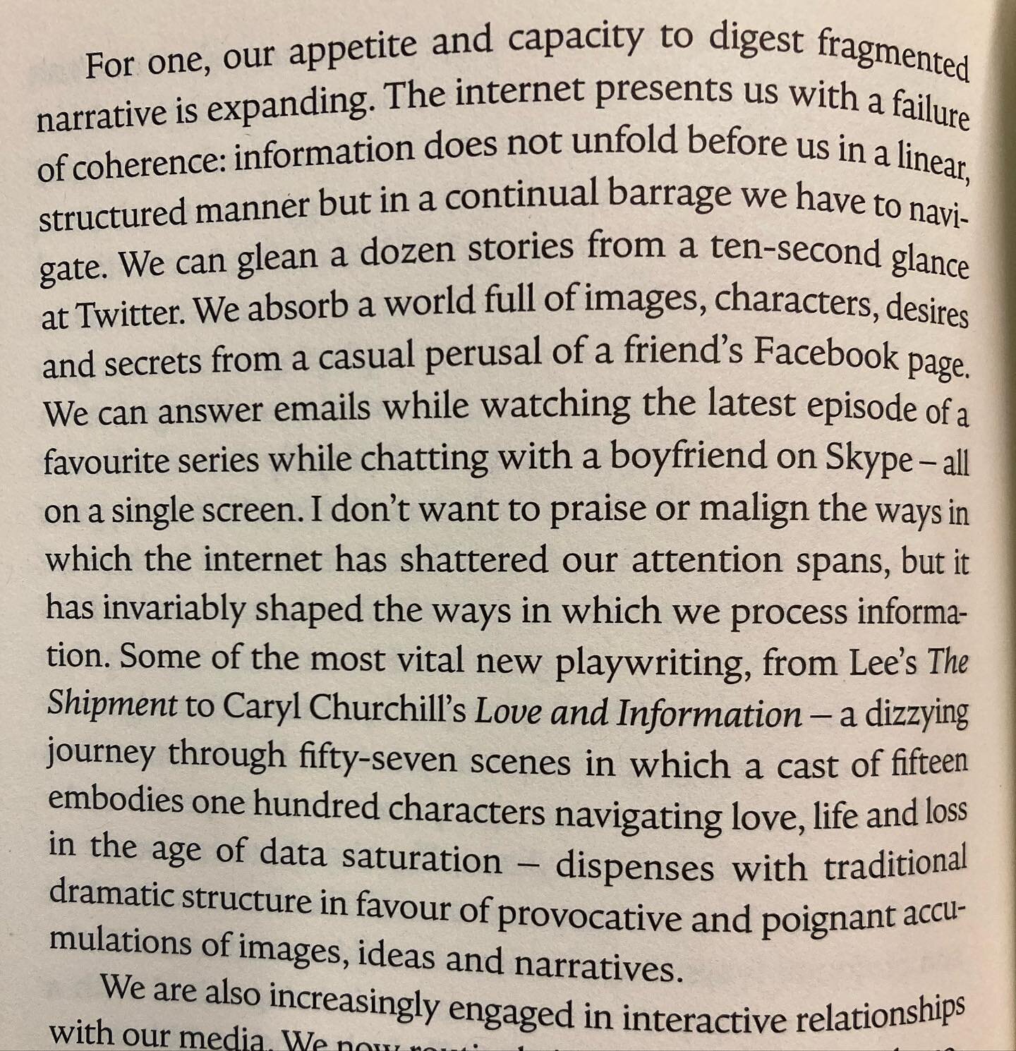 Our appetite and capacity to digest fragmented narrative is expanding.

@jordan.tannahill - Theatre of the Unimpressed 

#reading #theatre #mediums #mediation #experiences