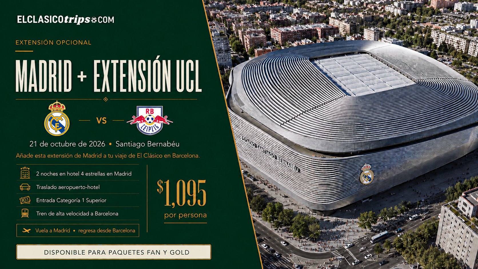 Extensión a Madrid y UEFA Champions League de El Clásico Trips con Real Madrid vs RB Leipzig en el Santiago Bernabéu el 21 de octubre de 2026.