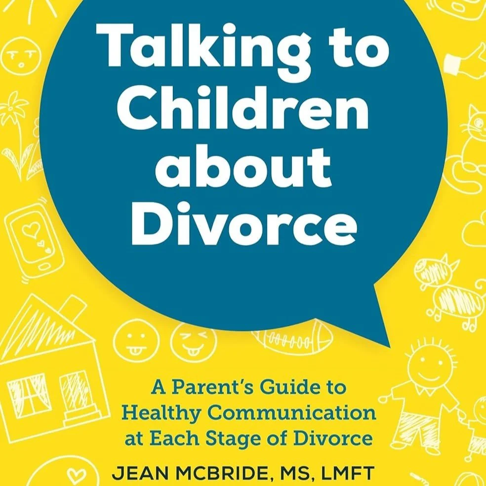 Book Recommendation: Talking to Children about Divorce - by Jean McBride, MS, LMFT