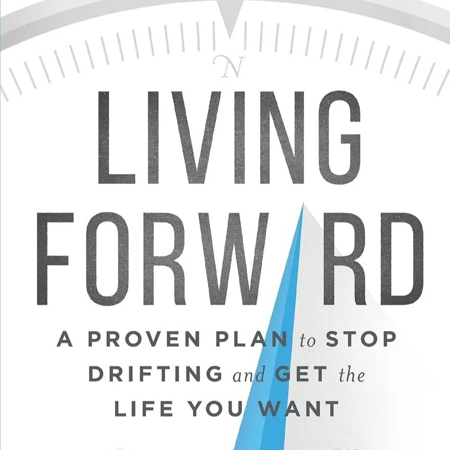 Book Recommendation: Living Forward by Michael Hyatt &amp; Daniel Harkavy