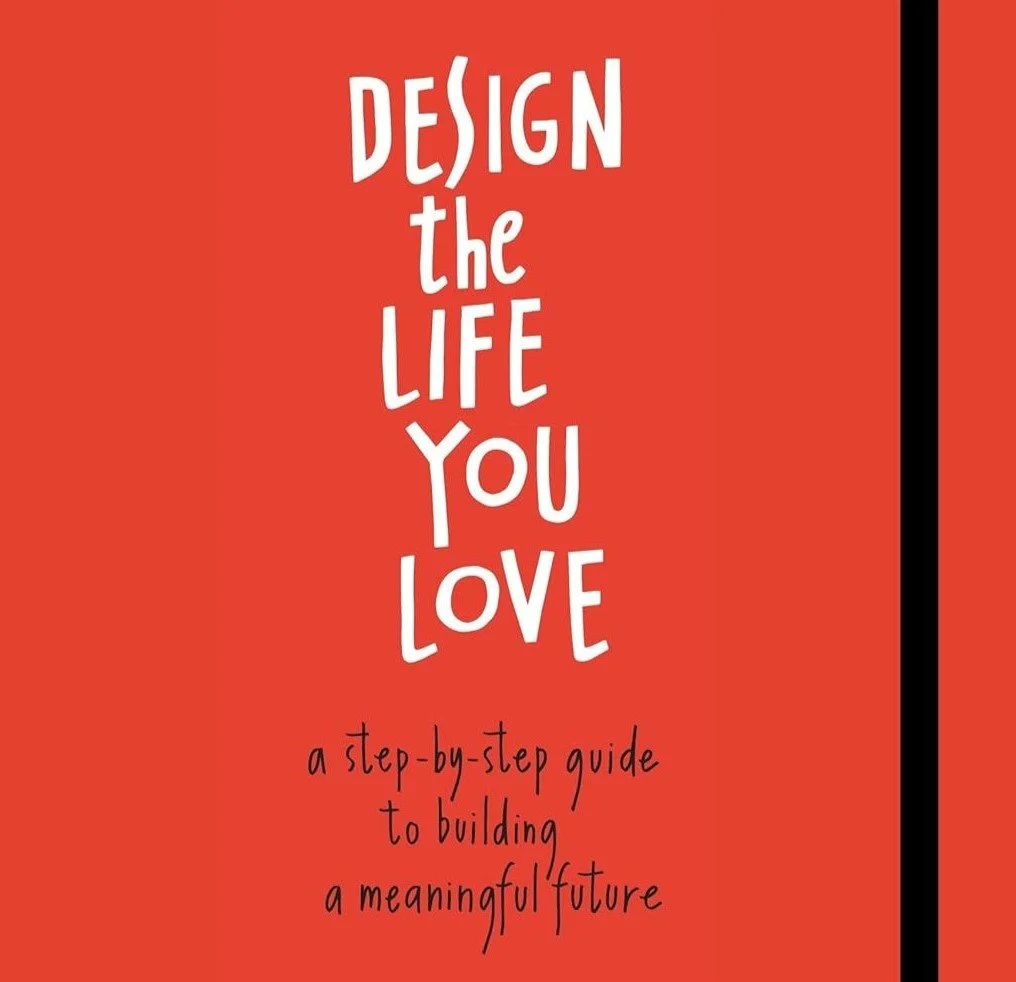 A Book for Reimagining Your Life After Separation: Design the Life You Love by Ayse Birsel