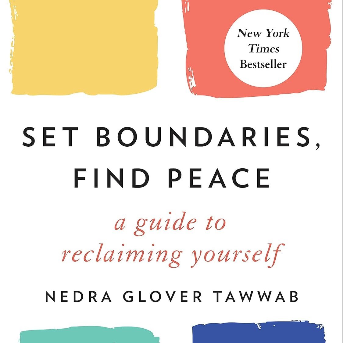 A Book for Navigating Boundaries During and After Separation: Set Boundaries, Find Peace by Nedra Glover Tawwab