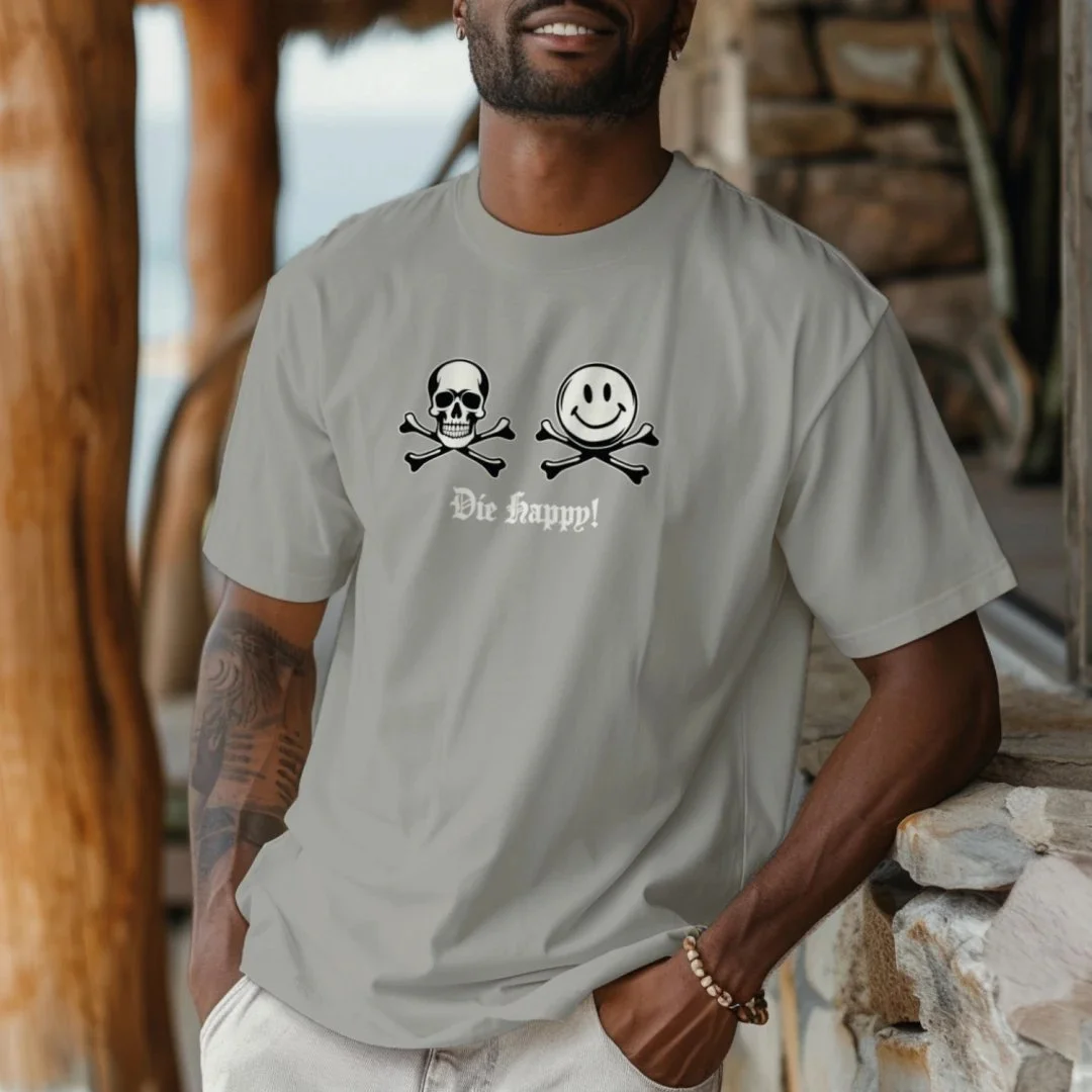 Die Happy t-shirt.jpg