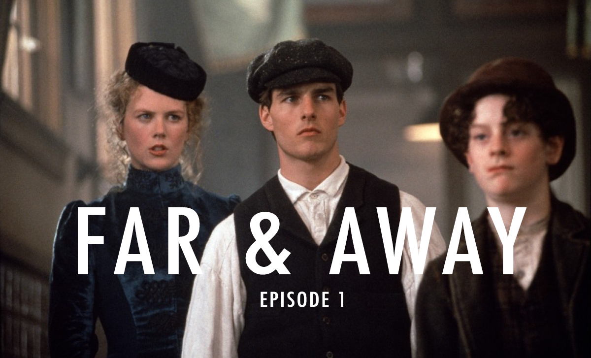Far & Away.png