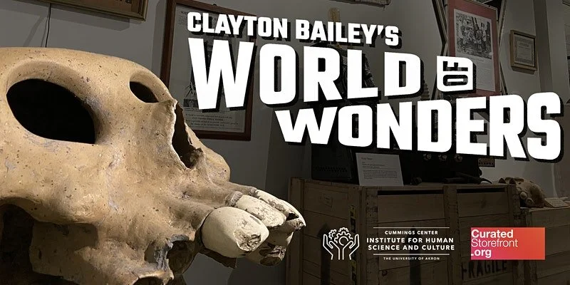 Exhibit Reception: Clayton Bailey's World of Wonders