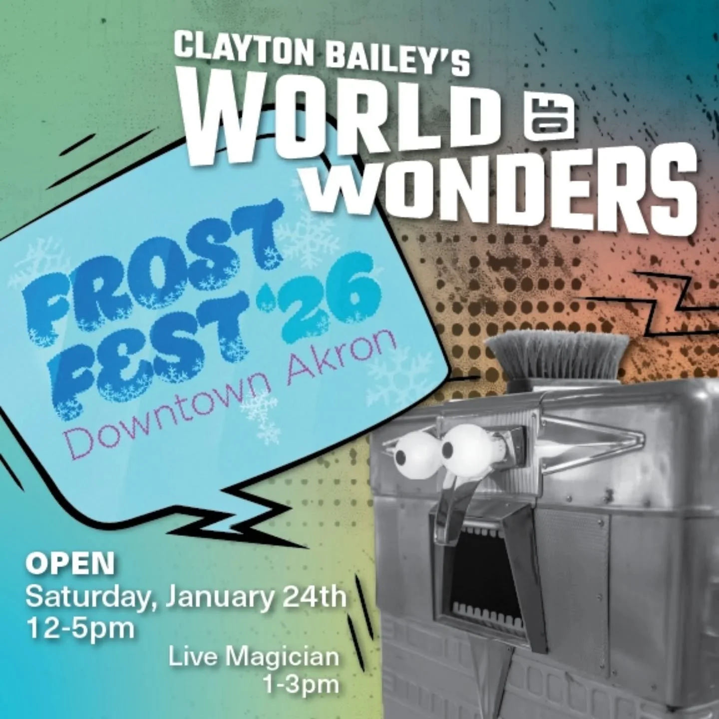 Join us at Clayton Bailey's World of Wonders this Saturday for Downtown Akron Frost Fest!
Step into the magic at 225 South Main Street from noon to 5 p.m. and experience Clayton Bailey's whimsical world.

✨ Live magic show from 1-3 p.m. (courtesy of 