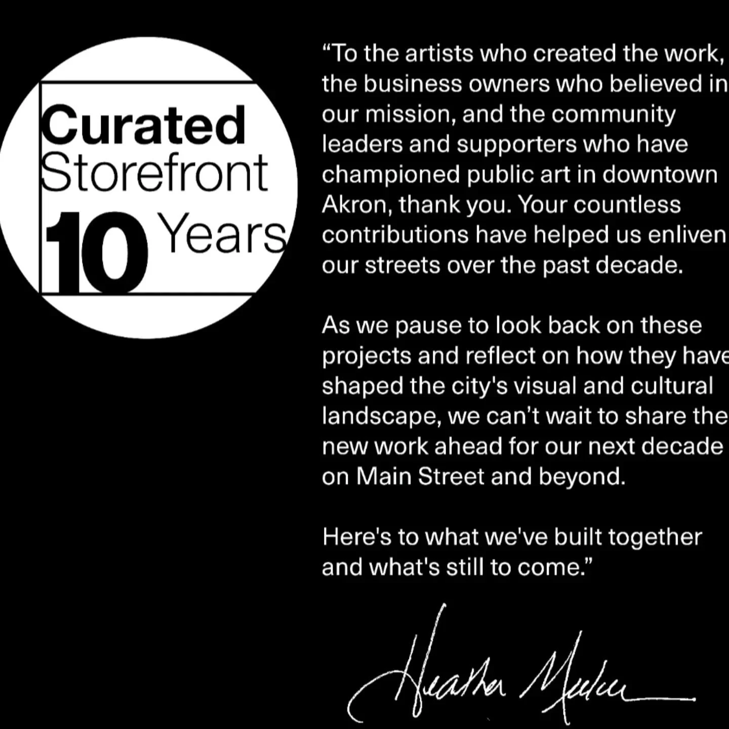 "To the artists who created the work, the business owners who believed in our mission, and the community leaders and supporters who have championed public art in downtown Akron, thank you. Your countless contributions have helped us enliven our 