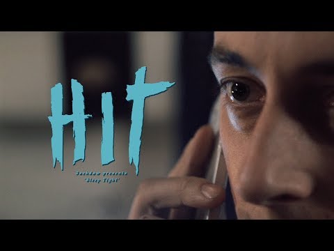 Sleep Tight - "Hit"