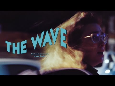 Sleep Tight - "The Wave"