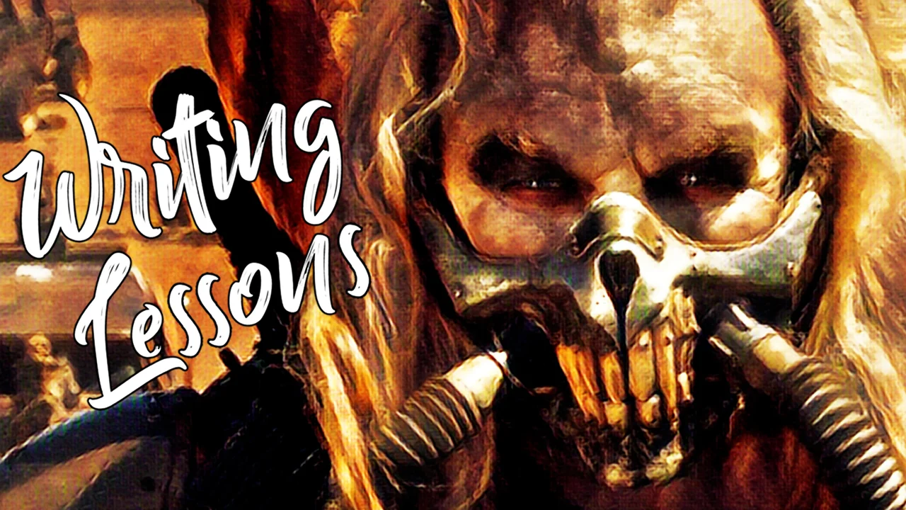 What Writers Should Learn From Mad Max: Fury Road