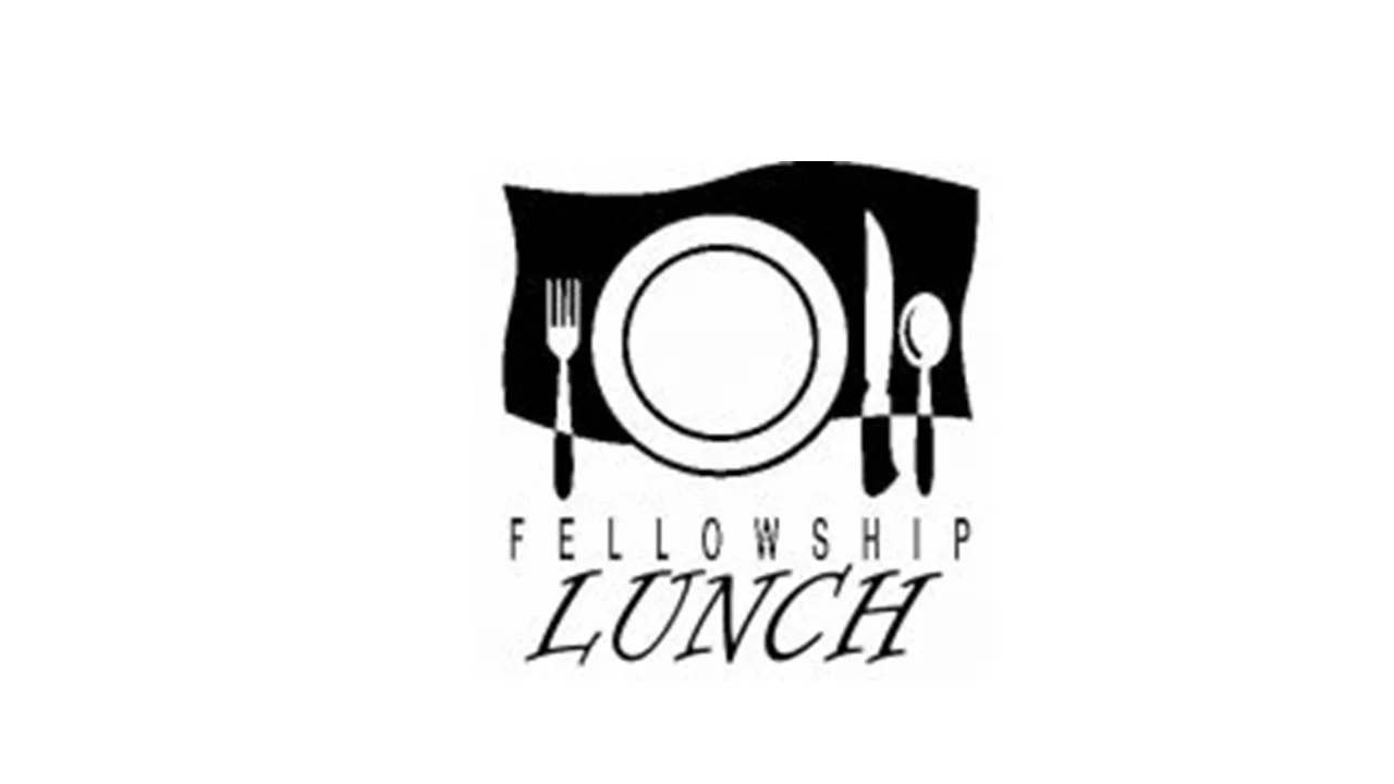 Lunch Fellowship