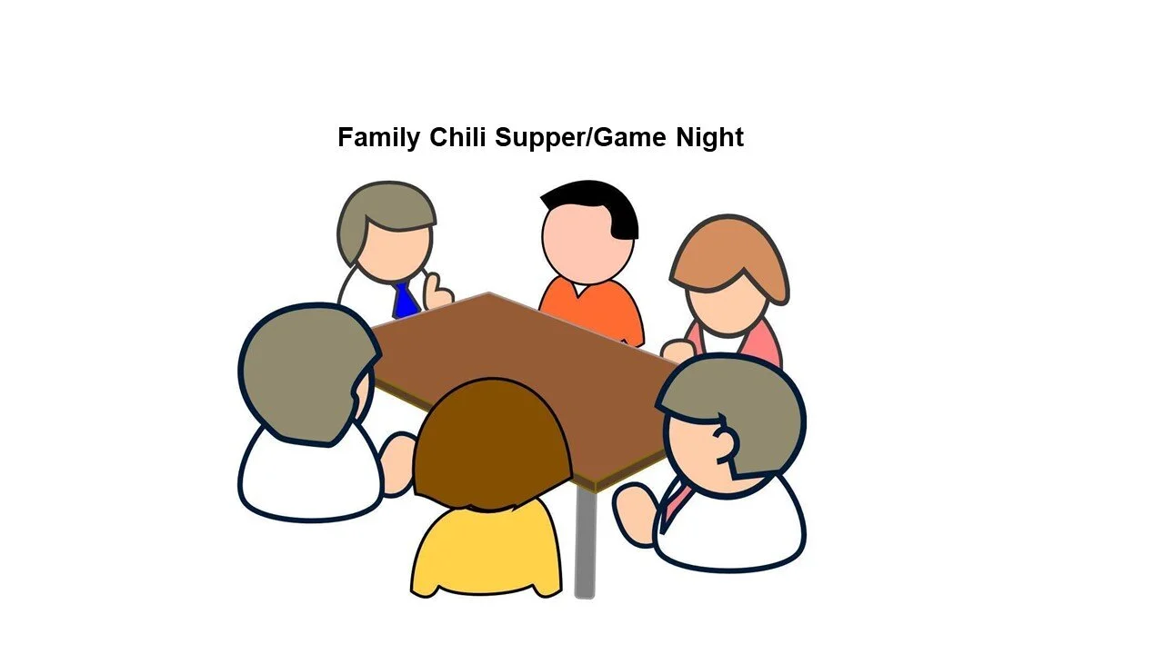 Family Chili Supper / Game Night