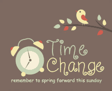 Daylight Savings - Spring Forward