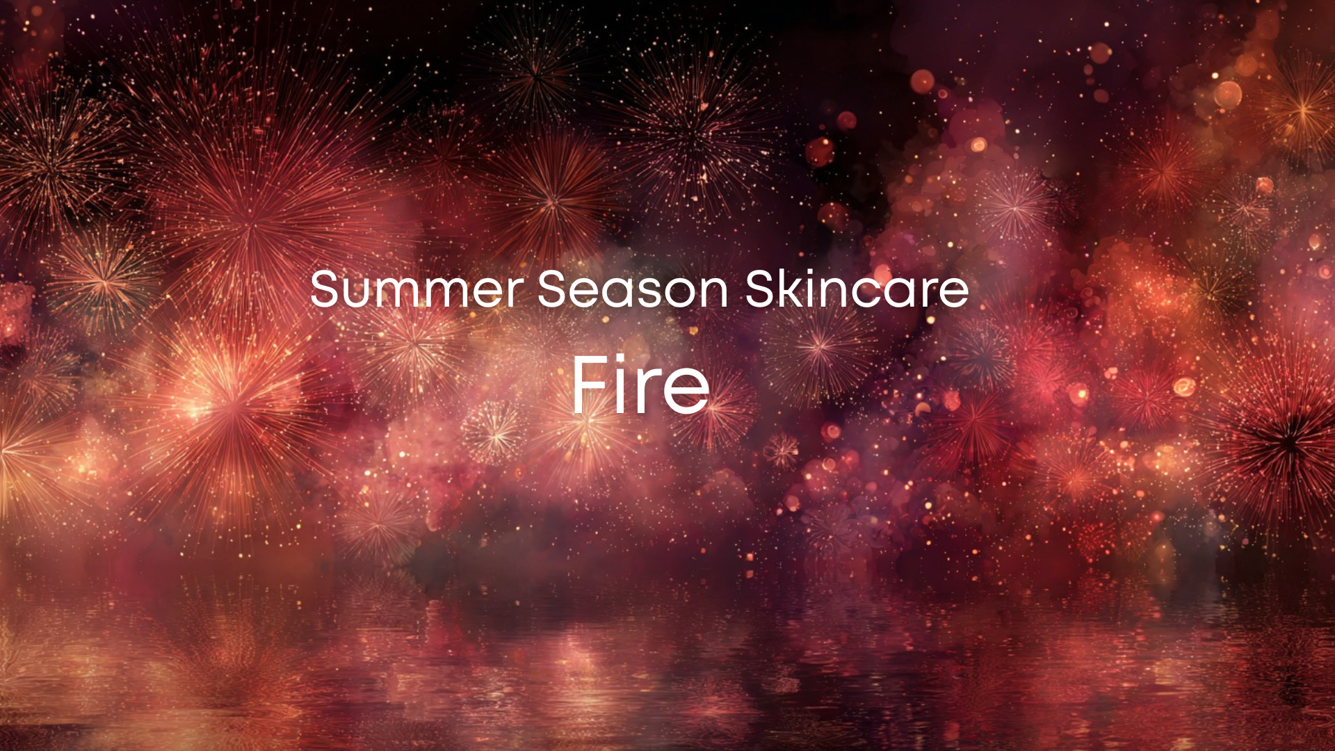 Dynamic red fireworks symbolize the Summer Fire season of TCM