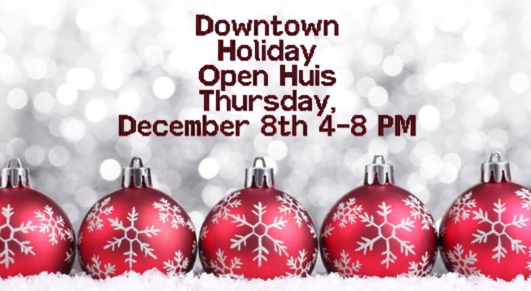 Downtown Holiday Open Huis 