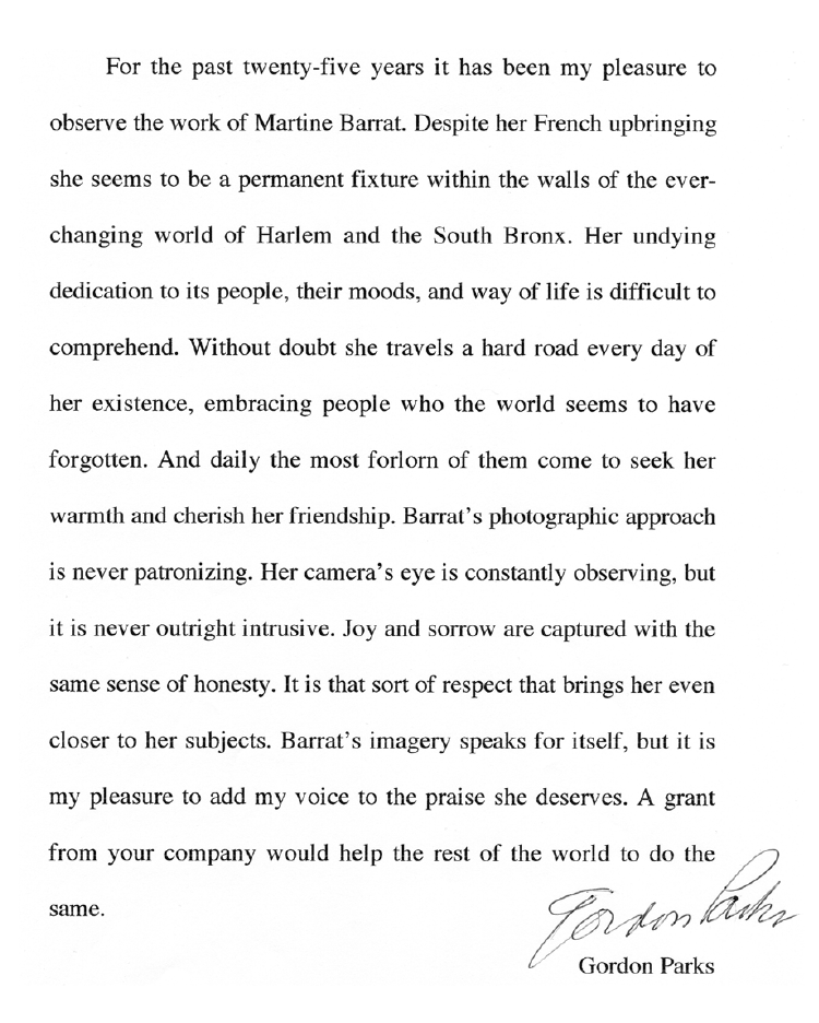 Gordon Parks was a writer, composer, film director and photographer. He was a friend of Martine Barrat and long time supporter and admirer of her work.