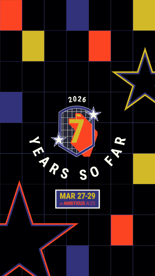 Ambitious Ales 7 year anniversary. March 27-29 in Long Beach California