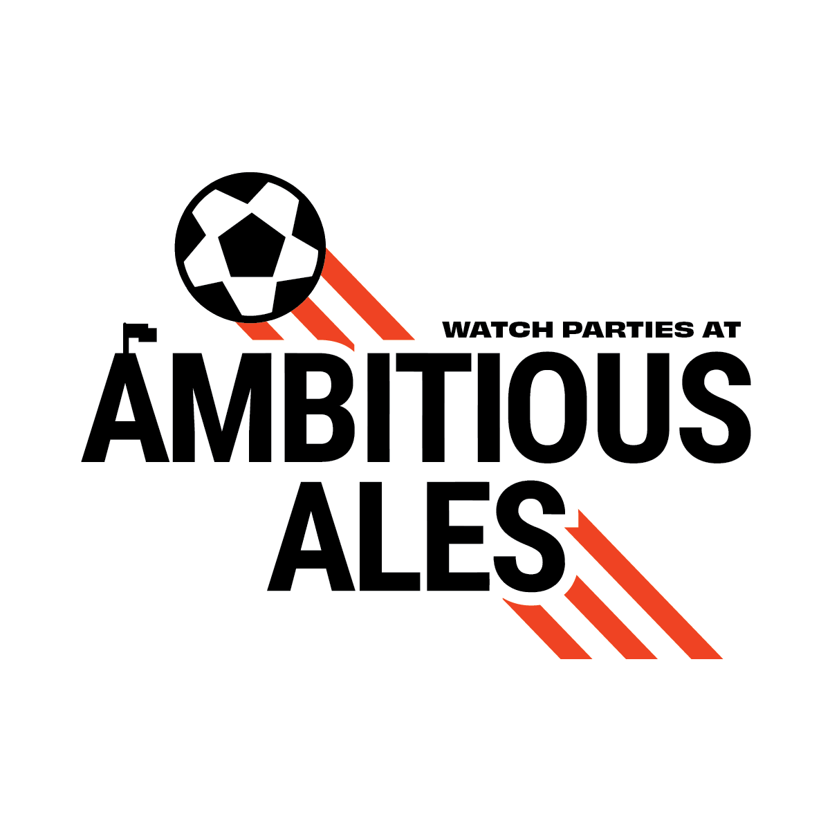 WATCH PARTIES AT AMBITIOUS