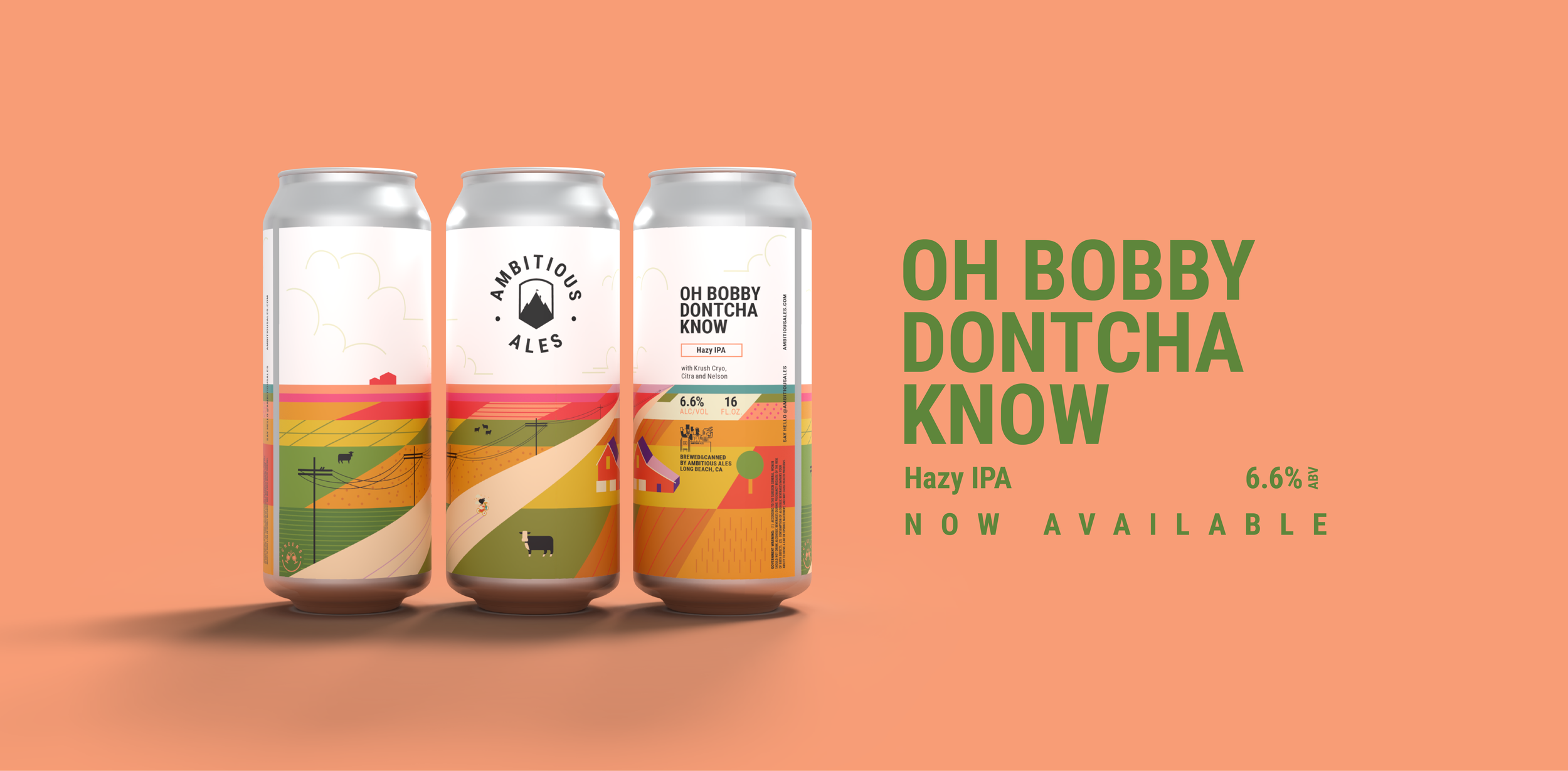 Oh Bobby Dontcha Know. Hazy IPA. Brewed by Ambitious Ales in Long Beach CA