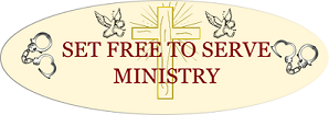 SET FREE TO SERVE MINISTRY