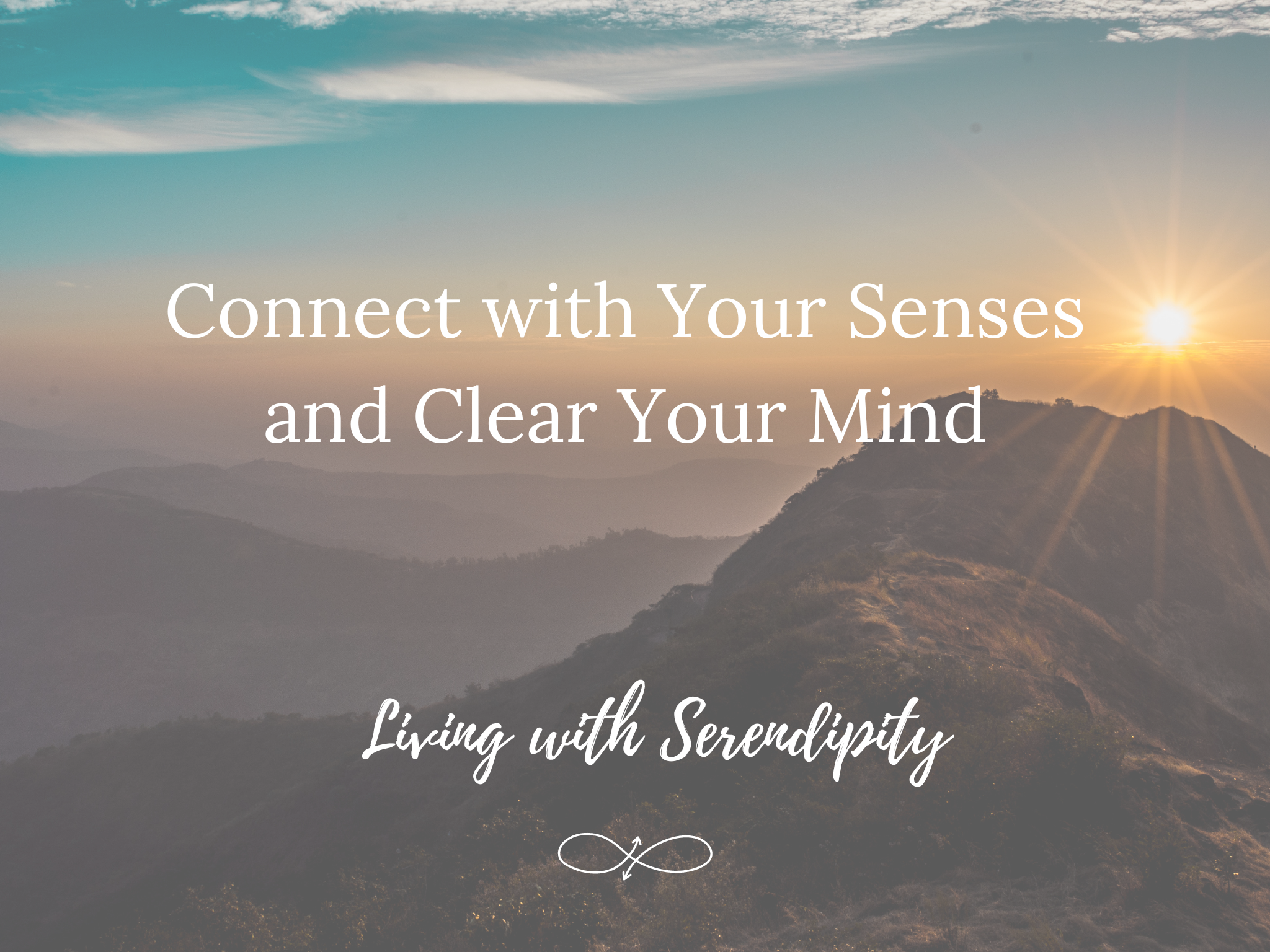 Connect with Your Senses and Clear Your Mind.PNG