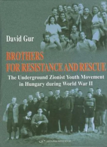 David Gur könyve a magyarországi cionista ellenállási mozgalomról
