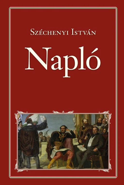 „jobb volna töröknek lennem” (Bejegyzés Széchenyi Naplójában, 1830)
