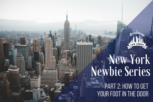NY+Newbie+-+How+To+Get+Your+Foot+In+The+Door+by+Bret+Shuford.png