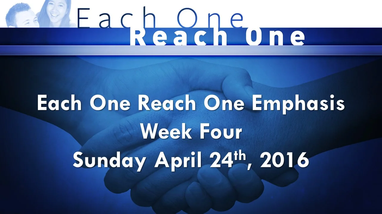 Each One Reach One: Week Four