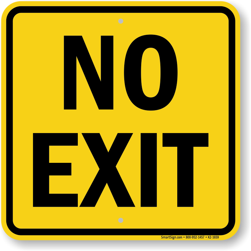 No Exit
