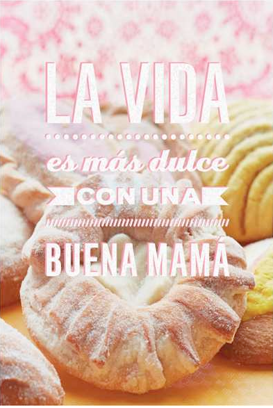 Inside: Gracias, Mamá, porque de ti he aprendido a disfrutar los sabores y a superar los sinsabores que la vida trae. Y en tu día especial deseo que tengas muchos momentos de sonrisas y felicidad– momentos tan dulce como tú.