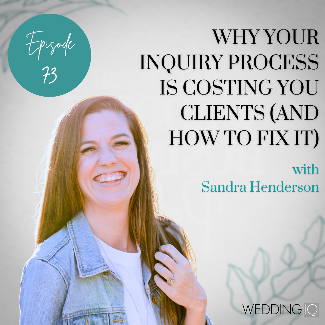 Episode 73 - Why Your Inquiry Process Is Costing You Clients (And How to Fix It) with Sandra Henderson 
