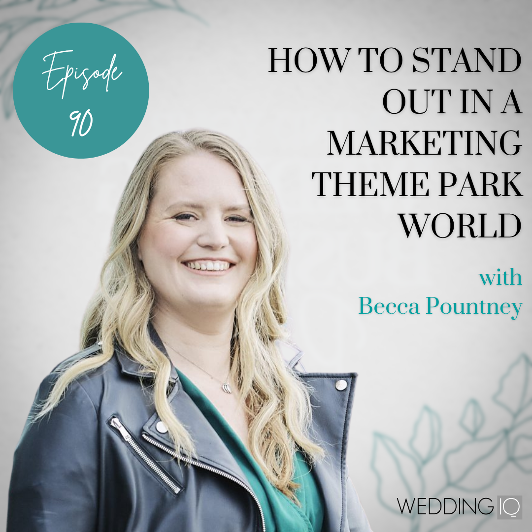 Episode 90 - How to Stand Out in a Marketing Theme Park World with Becca Pountney
