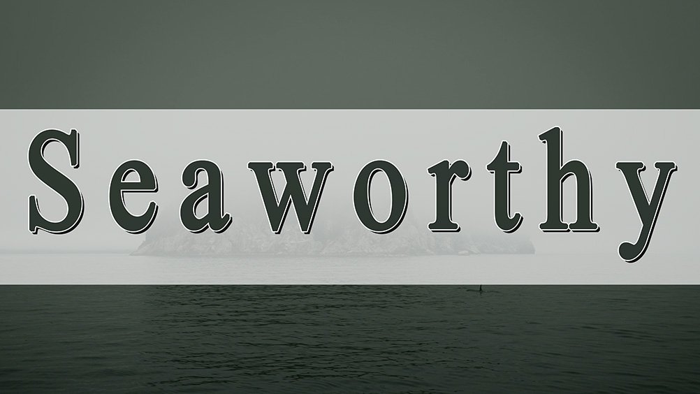 Seaworthy